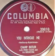 Champ Butler With Percy Faith & His Orchestra - You Intrigue Me / (We're All Invited To) Henrietta's Wedding