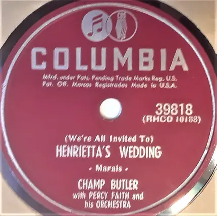 Champ Butler With Percy Faith & His Orchestra - You Intrigue Me / (We're All Invited To) Henrietta's Wedding
