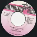 7inch Vinyl Single - Champagne - Believe In Love