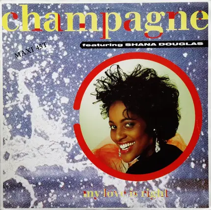 Champagne Featuring Shana Douglas - My Love Is Right