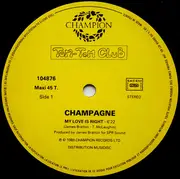 12inch Vinyl Single - Champagne Featuring Shana Douglas - My Love Is Right