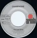 7inch Vinyl Single - Champagne - Oh Me Oh My, Goodbye / The Last Song