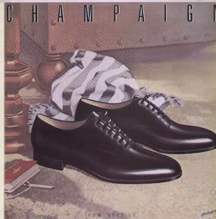 Champaign - How About Us