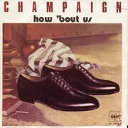 7inch Vinyl Single - Champaign - How' Bout Us