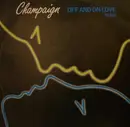 12inch Vinyl Single - Champaign - Off And On Love