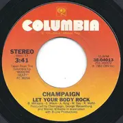 7inch Vinyl Single - Champaign - Let Your Body Rock