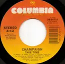 7inch Vinyl Single - Champaign - This Time / Prisoner