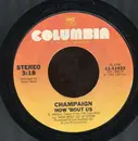 7inch Vinyl Single - Champaign - How 'Bout Us / Lighten Up