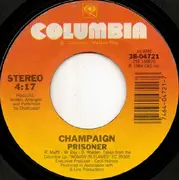 7inch Vinyl Single - Champaign - This Time / Prisoner
