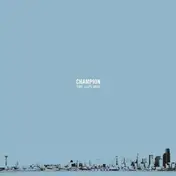 Champion - Time Slips Away