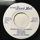 7inch Vinyl Single - Champion City Singers - Polish Salute To The Steelers