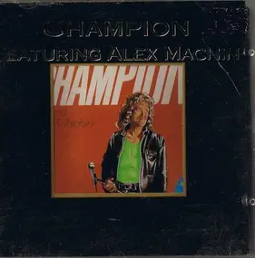 Champion - Champion Featuring Alex Machin