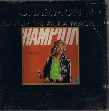 Champion Featuring Alex Machin - Champion Featuring Alex Machin