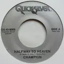 7inch Vinyl Single - Champion - Halfway To Heaven / Who's Running The World