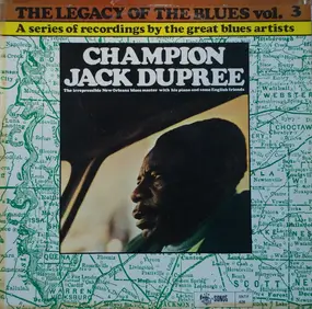 Champion Jack Dupree - The Legacy Of The Blues Vol. 3