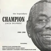 CD - Champion Jack Dupree - The Legendary Champion Jack Dupree - 1980-1988