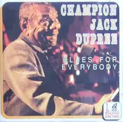 CD - Champion Jack Dupree - Blues For Everybody