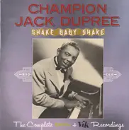 Champion Jack Dupree - Shake Baby Shake