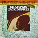 LP - Champion Jack Dupree - The Legacy Of The Blues Vol. 3