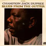 LP - Champion Jack Dupree - Blues From The Gutter