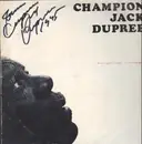 LP - Champion Jack Dupree - Champion Jack Dupree - Signed by Champion Jack Dupree