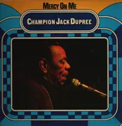 LP - Champion Jack Dupree - Mercy On Me