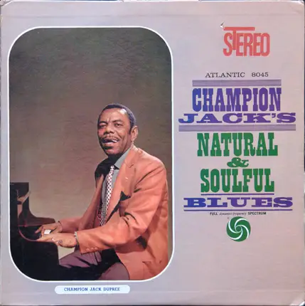 Champion Jack Dupree - Natural & Soulful Blues