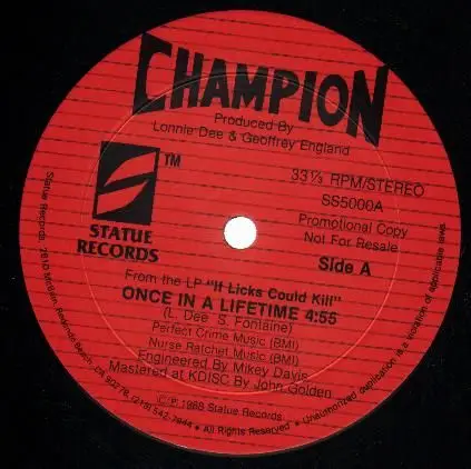 Champion - Once In A Lifetime / White Heat