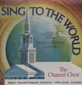 Chancel Choir - Sing To The World