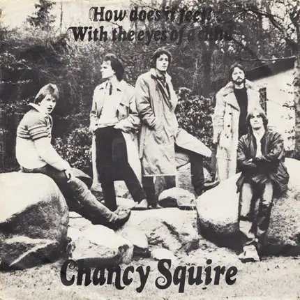 Chancy Squire - How Does It Feel? / With The Eyes Of A Child
