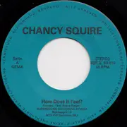 7inch Vinyl Single - Chancy Squire - How Does It Feel? / With The Eyes Of A Child