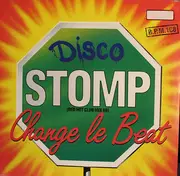 12inch Vinyl Single - Change Le Beat - Disco Stomp (Red Hot Club Mix 88)