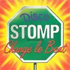 7inch Vinyl Single - Change Le Beat - Disco Stomp
