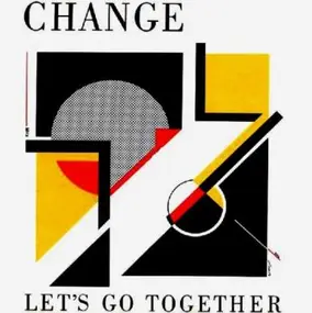 Change - Let's Go Together