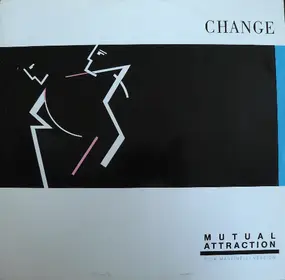 Change - Mutual Attraction (Remix)