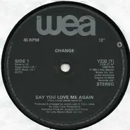 Change - Say You Love Me Again / Change Medley