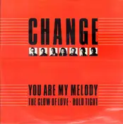 Change - You Are My Melody