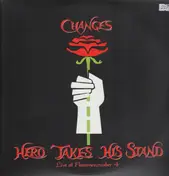 The Changes - Hero Takes His Stand