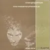 EP - Changing Shape - The Metamorphosis E.P. (Disc One)