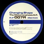 Changing Shape - The Metamorphosis E.P. (Disc Two)