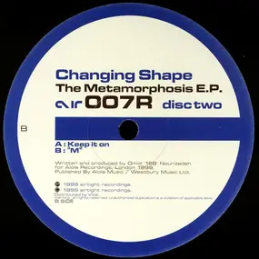 Changing Shape - The Metamorphosis E.P. (Disc Two)