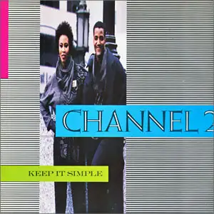 Channel 2 - Keep It Simple