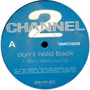 12inch Vinyl Single - Channel 2 - Don't Hold Back - Company Sleeve.