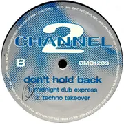 12inch Vinyl Single - Channel 2 - Don't Hold Back - Company Sleeve.
