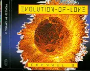 Channel 3 - Evolution Of Love