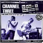 Channel 3 - To Whom It May Concern