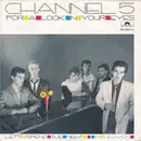 7inch Vinyl Single - Channel 5 - For A Look In Your Eyes