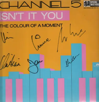 Channel 5 - Isn't You / The Colour Of A Moment