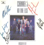 7inch Vinyl Single - Channel 5 - No One Else - signed by artists