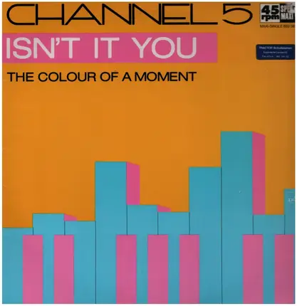 Channel 5 - Isn't It You